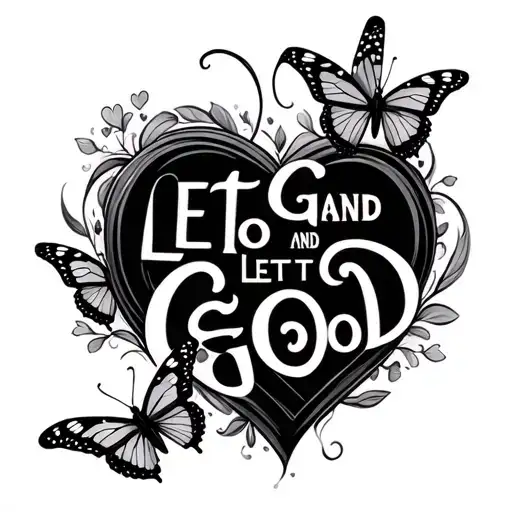 "Let Go and Let God" Hearts and butterflies intertwined tattoo design idea