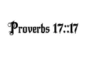"Proverbs 17:17" tattoo design idea
