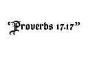 "Proverbs 17:17" tattoo design idea
