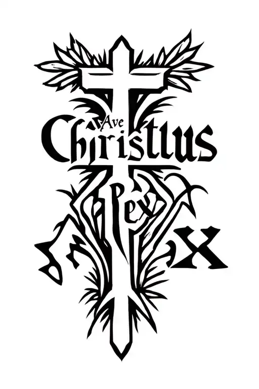 "Ave Christus Rex" cross tattoo tattoo design idea