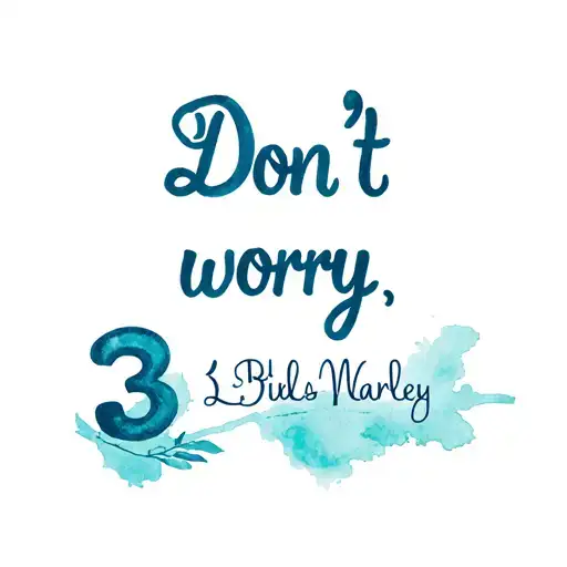 "Don't worry " Bob Marley 3 Little Birds tattoo design idea