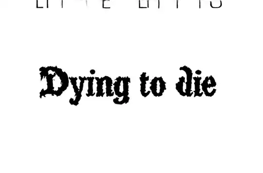 "Live to die" "dying to die" tattoo design idea