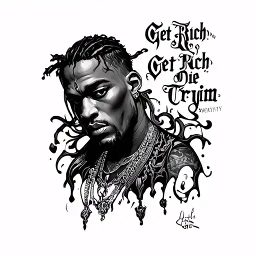 get rich or die tryin" with gothic tattoo design idea