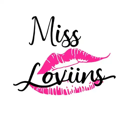 "Miss Lovins with lips " writing  tattoo design idea