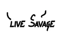 "Long live Savage
" tattoo design idea