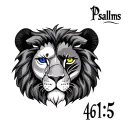 half lion face with color eyes, with "Psalms" placed over one eye and "46:5" placed over the other eye tattoo design idea