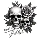 skulls and roses black and gray shaded sketch with cursive handwriting font that says Happy 13 year anniversary Ashleigh tattoo design idea