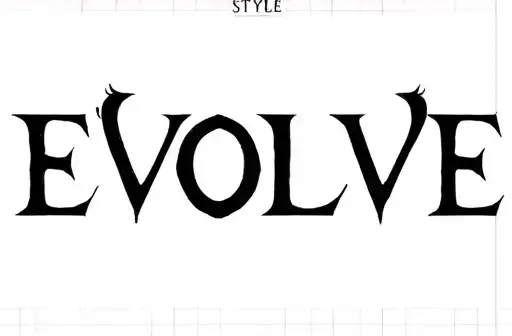 "EVOLVE" tattoo design idea