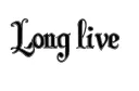 "Long live " tattoo design idea