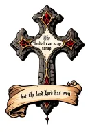 cobblestone cross with writing "the devil can scrap but the Lord has won" in old font on a scroll. tattoo design idea