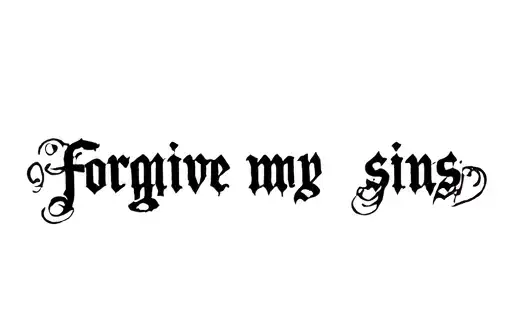 "Forgive me my sins" tattoo design idea
