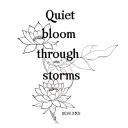 "Quiet bloom through storms" combination of lotus, chrysanthemum, moonflower and rose. with XCVII.XXIII tattoo design idea