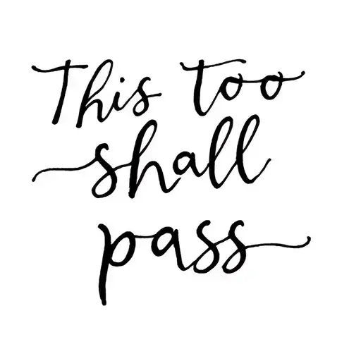 This too shall pass written tattoo design idea