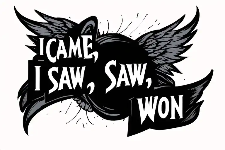 I came, I saw, I won tattoo design idea