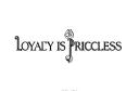 "LOYALTY IS PRICELESS ♾️" tattoo design idea