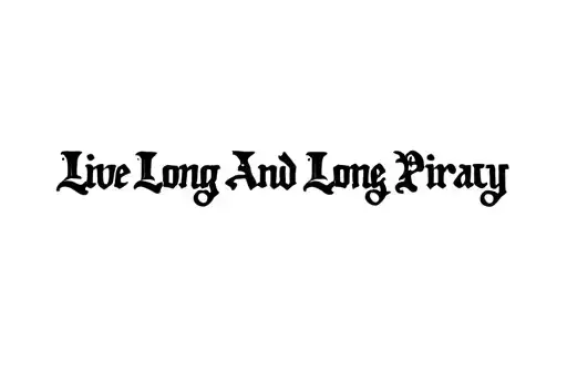 "Live Long And Long Live Piracy" tattoo design idea