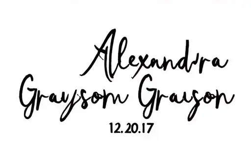 "Alexandra Grayson
    12.20.17" tattoo design idea