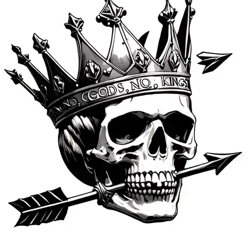 "No Gods, No Kings" "No Gods, No Kings" Human skull wearing a kings crown, with arrow piercing skull. Dramatic feeling tattoo design idea