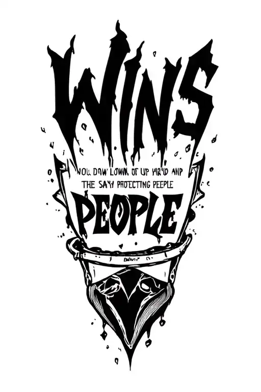 up and down letters that say wins protecting people tattoo design idea