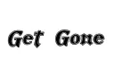 "Get Gone" tattoo design idea