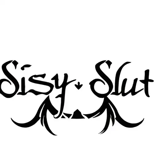 "Slut" "Sissy Slut" "submissive" "slave" tattoo design idea
