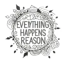 Everything happens for a reason tattoo design idea