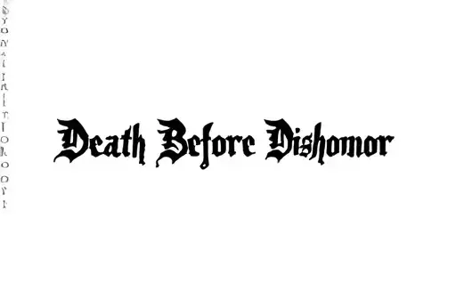 "Death Before Dishonor" tattoo design idea