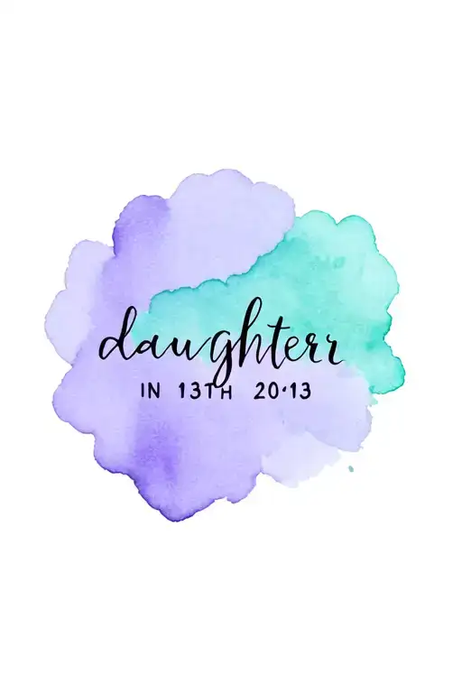 daughter birth date in teal and purple water color tattoo design idea