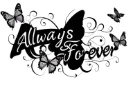 writing saying " Always & Forever" with butterflies around plain and simple no background or shading  tattoo design idea