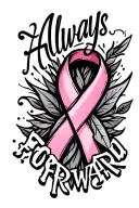 "Always Forward" A forearm tattoo of the breast cancer ribbon with a masculine touch tattoo design idea