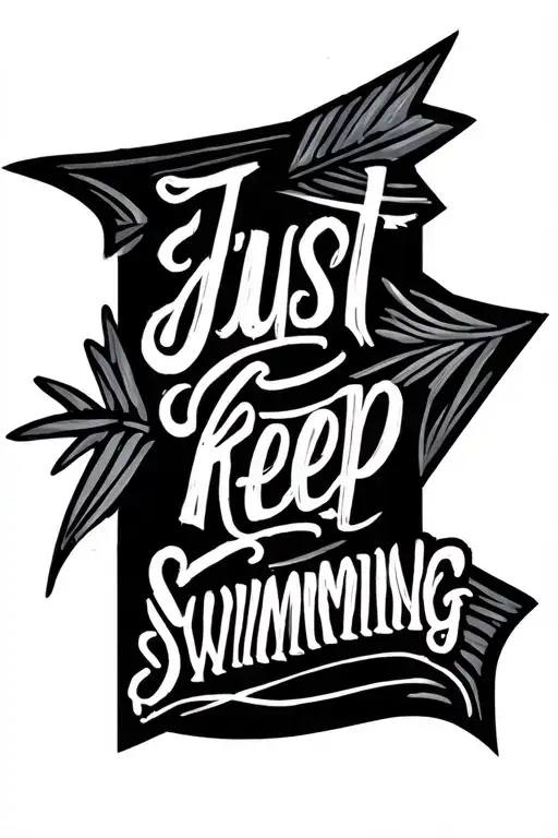 arrow with "just keep swimming" tattoo design idea