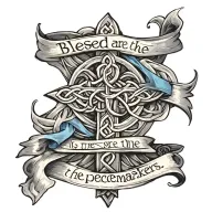 Celtic Cross with ""Blessed are the peacemakers." written on a blue sash draped  on cross. tattoo design idea