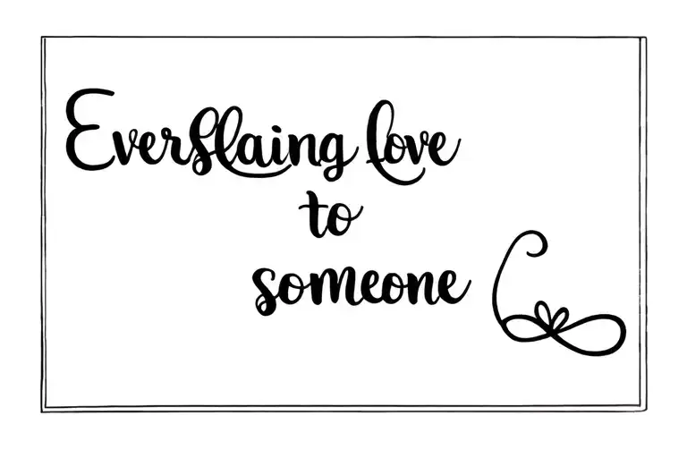 Everlasting love to someone  tattoo design idea