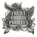 trust in process written tattoo design idea