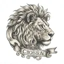 Wounded lion wearing Sideway crownThe words Chosen one written tattoo design idea