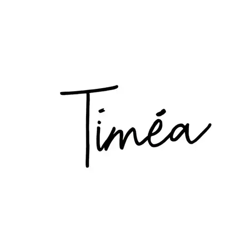 name of daughter : Timéa tattoo design idea