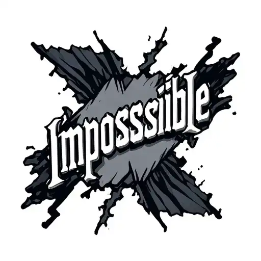 "Impossible" word that breaks tattoo design idea
