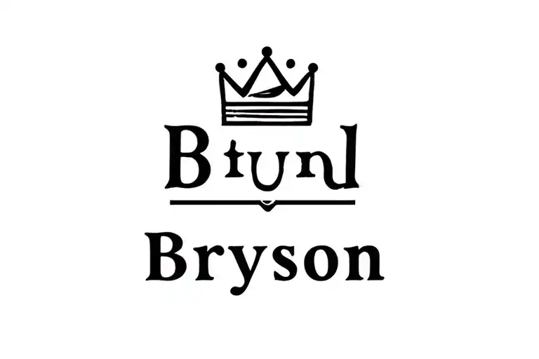 the name bryson with a crown on the b tattoo design idea