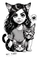 a girl with a cat with angry faces and a writing "not funny" tattoo design idea