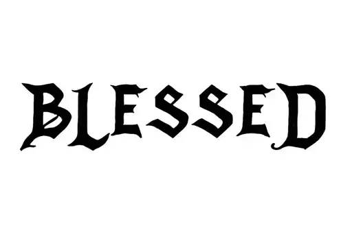 "Blessed" tattoo design idea