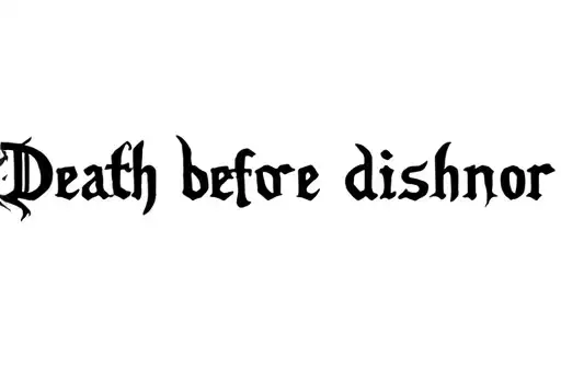 "Death before dishonor" tattoo design idea