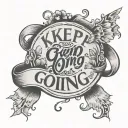 keep going on wrist tattoo tattoo design idea