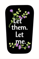 "Let them. Let me. " Entangle words in a sprig of Scottish heather flowers tattoo design idea