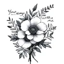 "Your always with me " July and february birth flower bouquet tattoo design idea