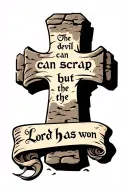 cobblestone cross with writing "the devil can scrap but the Lord has won" in old font on a scroll. tattoo design idea