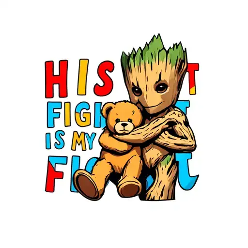 autism awareness puzzle pieces groot hugging teddy bear with words saying his fight is my fight  tattoo design idea