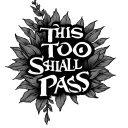 This Too Shall Pass tattoo design idea