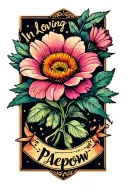 "In loving memory “Papow”" birth month flower tattoo design idea