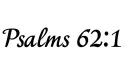 "Psalms 62:1" tattoo design idea