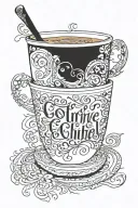 A coffee cup with intricate English calligraphy of a meaningful quote wrapped around it tattoo design idea